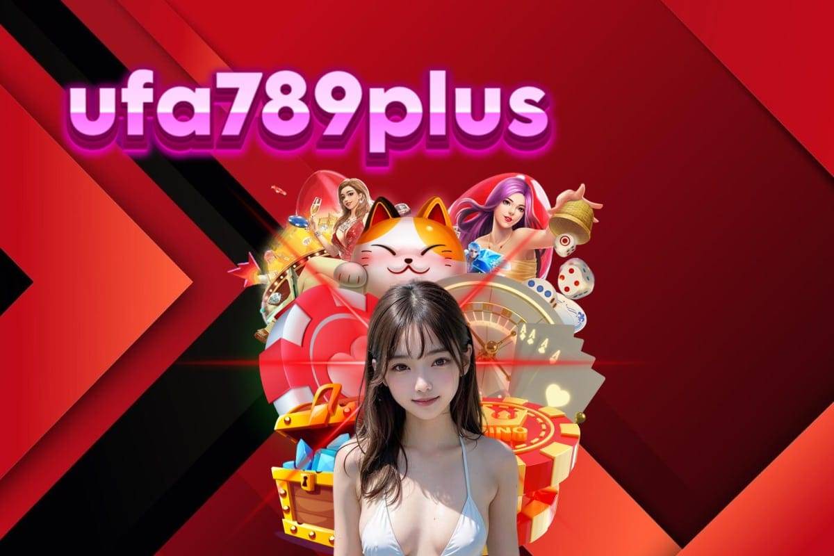 ufa789plus เครดิตฟรี